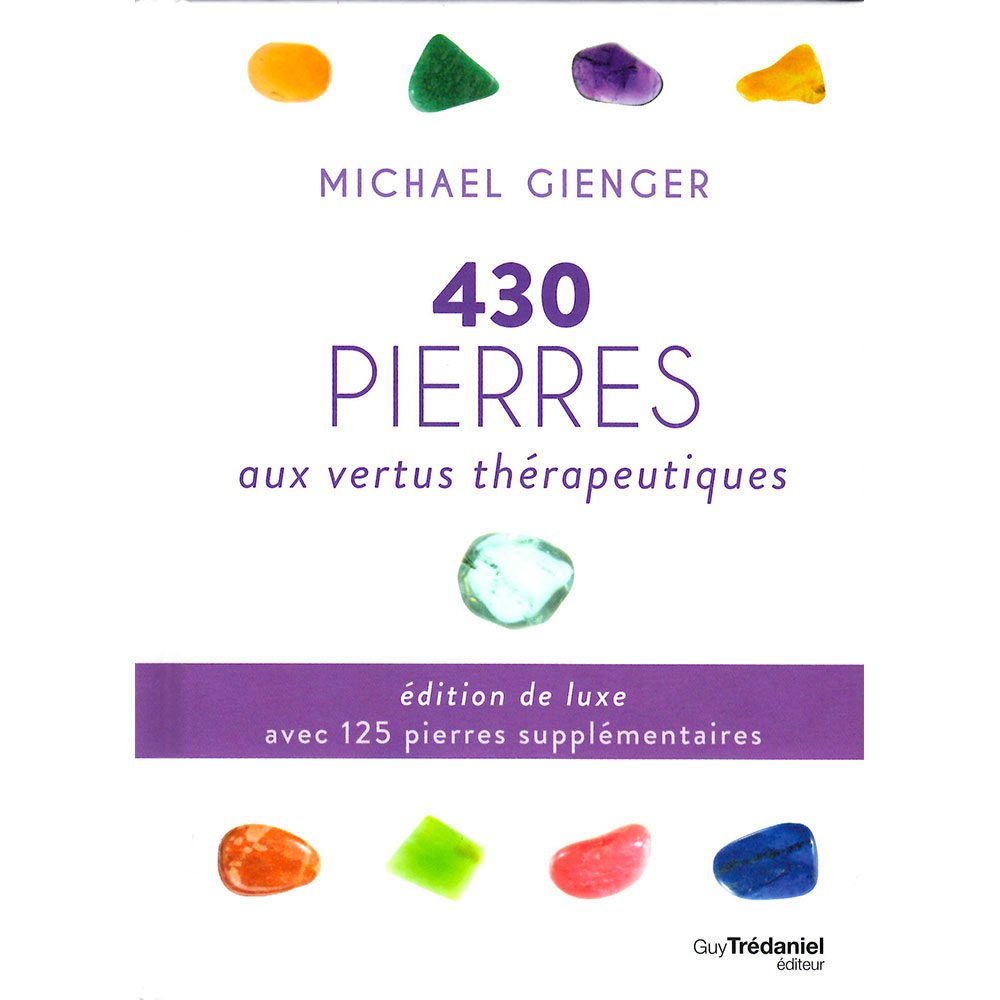 livre 430 pierres aux vertus therapeutiques edition luxe